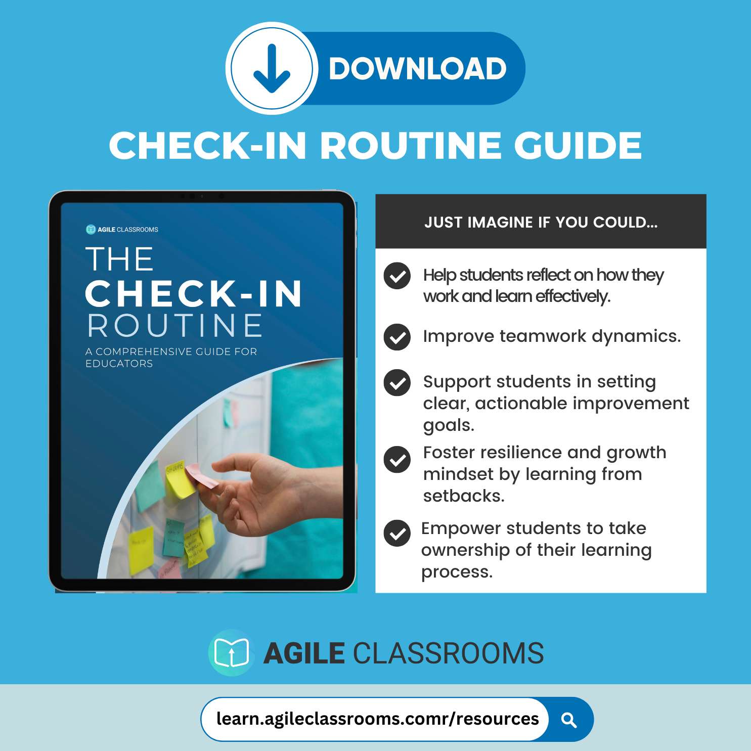 Downloadable Check-In Routine Guide from Agile Classrooms shown on tablet screen, featuring a student using sticky notes on a classroom wall. The guide helps educators support student reflection, goal setting, teamwork, and self-directed learning.